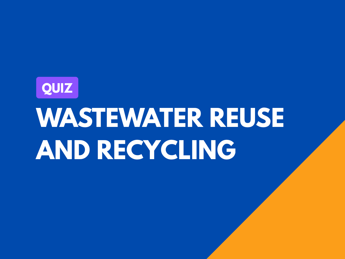 Wastewater Reuse and Recycling